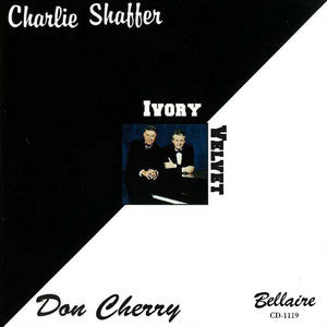 Charlie Shaffer/Don Cherry - Ivory Velvet