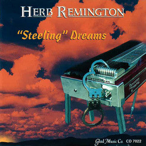 Herb Remington - Steeling Dreams