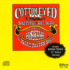 Isaac Payton Sweat - Cotton Eyed Joe & Other Bandstand Favorites